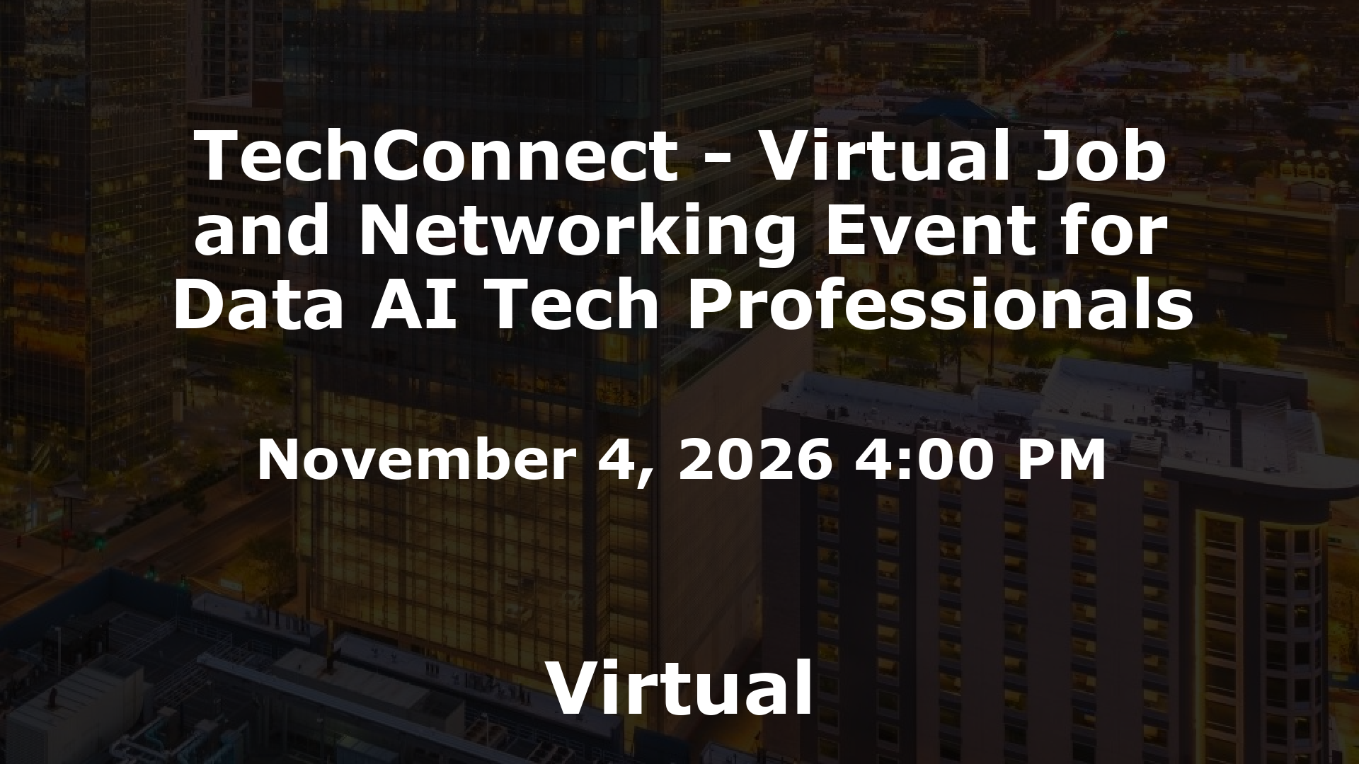 TechConnect - Virtual Job and Networking Event for Data AI Tech Professionals event image